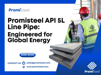 API 5L стоманени решения на Promisteel за глобални енергийни проекти и газопр...